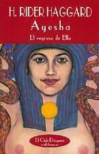 AYESHA-EL REGRESO DE ELLA | 9788477022374 | RIDER HAGGARD, H. | Llibreria La Gralla | Llibreria online de Granollers