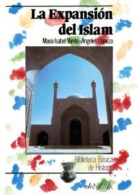 EXPANSIÓN DEL ISLAM ,LA (BIB. BASICA DE LA HISTORIA) | 9788420733555 | VARIS | Llibreria La Gralla | Llibreria online de Granollers