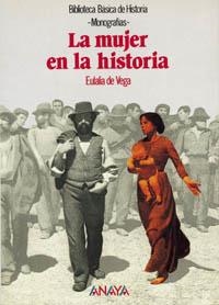 MUJER EN LA HISTORIA, LA (BIB.BAS.HIST MONOGRAFIAS) | 9788420744889 | DE VEGA, EULALIA | Llibreria La Gralla | Llibreria online de Granollers