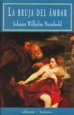 BRUJA DEL ÁMBAR | 9788477022428 | JOHAND WILHELM MEINHOLD | Llibreria La Gralla | Llibreria online de Granollers