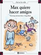 MAX QUIERE HACER AMIGOS | 9788424648183 | SAINT MARS, DOMINIQUE DE | Llibreria La Gralla | Llibreria online de Granollers