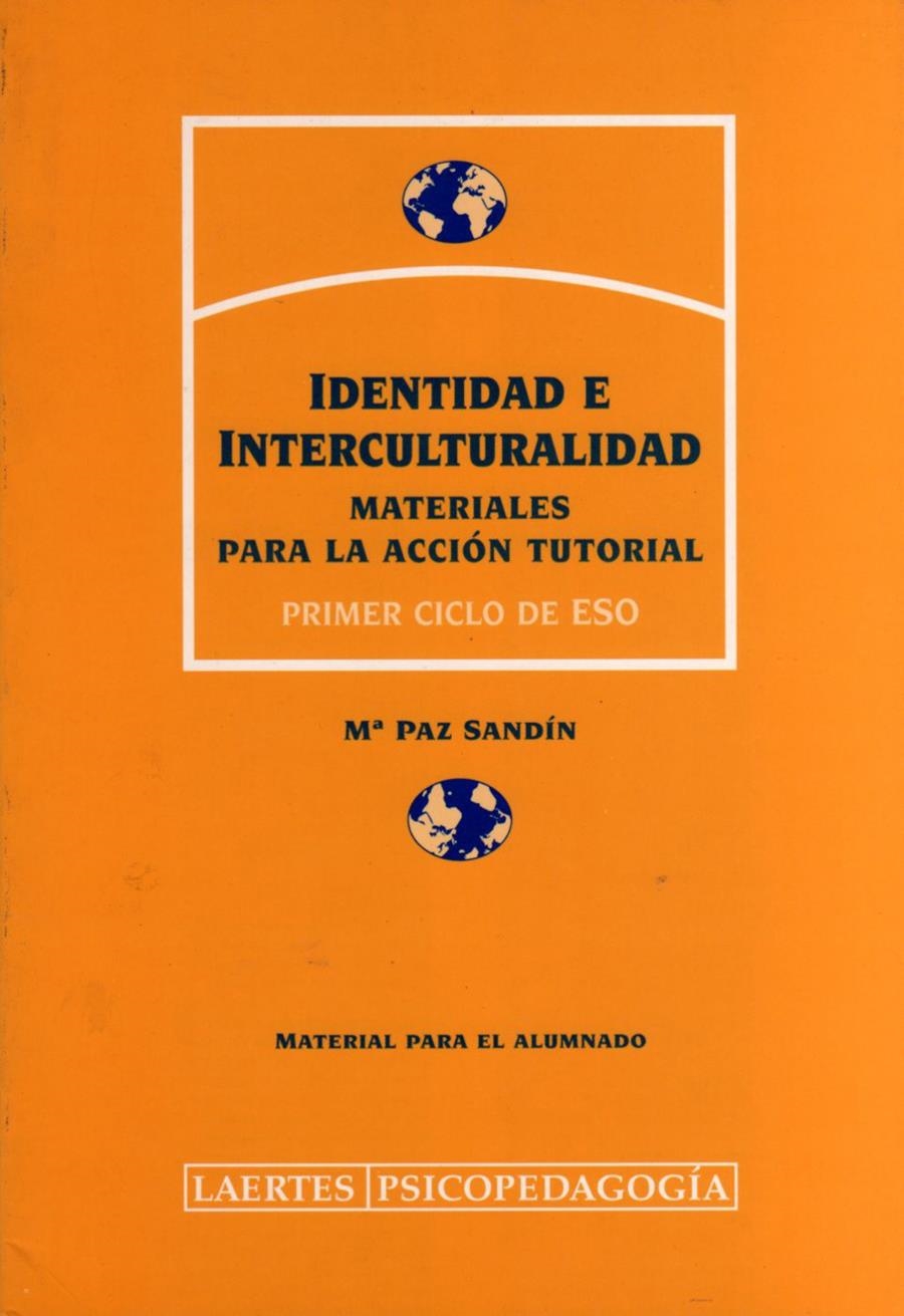 IDENTIDAD E INTERCULTURALIDAD 1º ESO (MATERIAL PARA EL ALUM | 9788475843629 | SANDÍN, Mª PAZ | Llibreria La Gralla | Llibreria online de Granollers