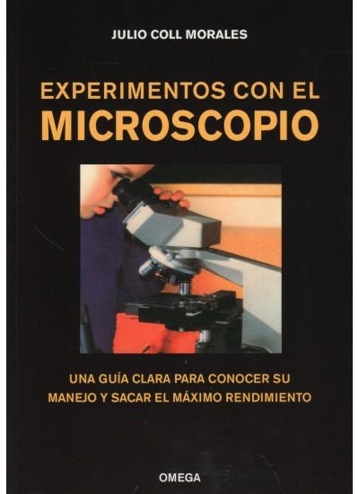 EXPERIMENTOS CON EL MICROSCOPIO | 9788428209472 | COLL MORALES, JULIO | Llibreria La Gralla | Librería online de Granollers