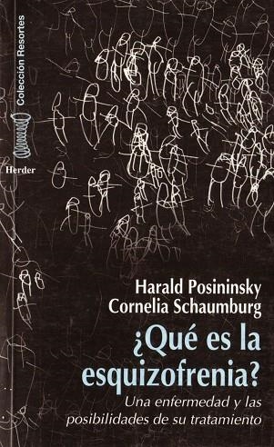 QUÉ ES LA ESQUIZOFRENIA | 9788425420719 | POSININSCKY, HARALD / SCHAUMBURG, CORNELIA | Llibreria La Gralla | Llibreria online de Granollers