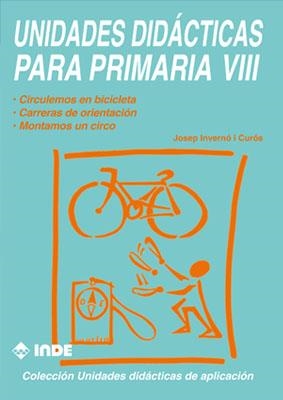 UNIDADES DIDÁCTICAS PARA PRIMARIA VIII | 9788487330865 | INVERNÓ, JOSEP | Llibreria La Gralla | Librería online de Granollers