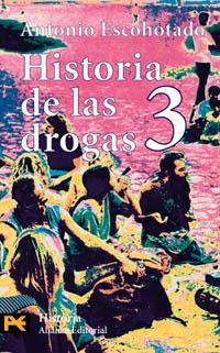 HISTORIA DE LAS DROGAS 3 | 9788420635187 | ESCOHOTADO, ANTONIO | Llibreria La Gralla | Llibreria online de Granollers