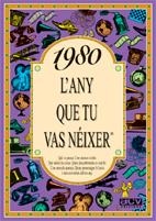 1980 L'ANY QUE TU VAS NÉIXER | 9788489589438 | COLLADO BASCOMPTE, ROSA | Llibreria La Gralla | Llibreria online de Granollers