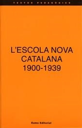 ESCOLA NOVA CATALANA 1900-1939, L' (TEXTOS PEDAGOGICS) | 9788476022719 | AA VV | Llibreria La Gralla | Librería online de Granollers