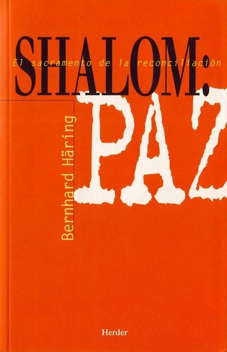 SHALOM :PAZ. EL SACRAMENTO DE LA RECONCILIACIÓN | 9788425405006 | HÄRING, BERNHARD | Llibreria La Gralla | Llibreria online de Granollers