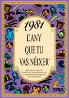 1981 L'ANY QUE TU VAS NÉIXER | 9788489589445 | COLLADO BASCOMPTE, ROSA | Llibreria La Gralla | Llibreria online de Granollers