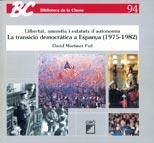 TRANSICIÓ  DEMOCRÀTICA A ESPANYA (1975-1982) (BIB CLASSE 94) | 9788478271900 | DAVID MARTÍNEZ FIOL | Llibreria La Gralla | Llibreria online de Granollers