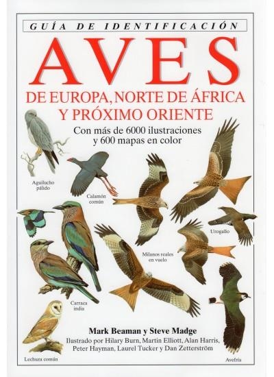 AVES DE EUROPA, NORTE DE ÁFRICA Y PRÓXIMO ORIENTE. | 9788428209465 | BEAMAN, MARK/ MADGE, STEVE | Llibreria La Gralla | Librería online de Granollers