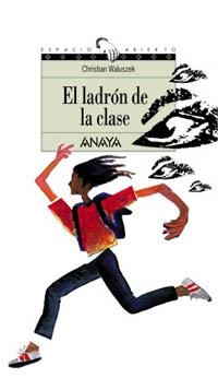 LADRÓN DE LA CLASE, EL (ESPACIO ABIERTO 65 ) | 9788420789927 | WALUSZEK, CHRISTIAN | Llibreria La Gralla | Llibreria online de Granollers