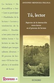 TÚ, LECTOR | 9788480633550 | MENDOZA FILLOLA, ANTONIO | Llibreria La Gralla | Llibreria online de Granollers