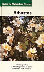 ARBUSTOS. GUÍAS DE NATURALEZA BLUME | 9788480762649 | VARIOS AUTORES | Llibreria La Gralla | Llibreria online de Granollers