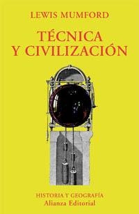 TÉCNICA Y CIVILIZACIÓN | 9788420679174 | MUMFORD, LEWIS | Llibreria La Gralla | Llibreria online de Granollers