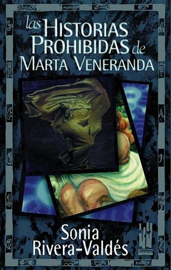 HISTORIAS PROHIBIDAS DE MARTA VENERANDA, LAS (GEBARA SAILA) | 9788481361124 | RIVERA-VALDÉS, SONIA | Llibreria La Gralla | Llibreria online de Granollers