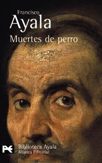 MUERTES DE PERRO (BIB DE AUTOR) | 9788420638119 | AYALA, FRANCISCO | Llibreria La Gralla | Llibreria online de Granollers