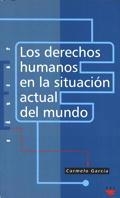 DERECHOS HUMANOS EN LA SITUACIÓN ACTUAL DELMUNDO (EDUCAR) | 9788428815222 | GARCÍA, CARMELO | Llibreria La Gralla | Llibreria online de Granollers