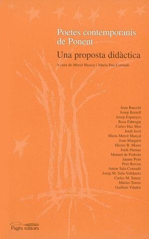 POETES CONTEMPORANIS DE PONENT. UNA PROSA DIDÀCTICA | 9788479355692 | BIOSCA, MERCÈ / CORNADÓ, MARIA PAU | Llibreria La Gralla | Llibreria online de Granollers