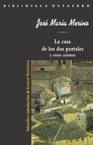 CASA DE LOS DOS PORTALES Y OTROS CUENTOS (BIB. OCTAEDRO) | 9788480633642 | MERINO, JOSE MARIA | Llibreria La Gralla | Llibreria online de Granollers