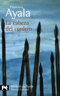 CABEZA DEL CORDERO, LA (BIB. DEL AUTOR) | 9788420638102 | AYALA, FRANCISCO | Llibreria La Gralla | Llibreria online de Granollers