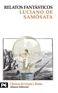 RELATOS FANTASTICOS (BOLSILLO BIBL. TEMATICA 8211) | 9788420636634 | SAMOSATA, LUCIANO DE | Llibreria La Gralla | Llibreria online de Granollers