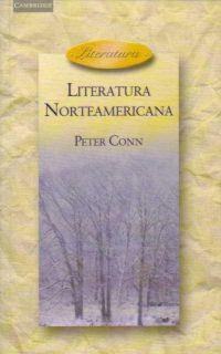 LITERATURA NORTEAMERICANA | 9788483230411 | CONN, PETER | Llibreria La Gralla | Llibreria online de Granollers