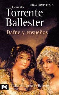 DAFNE Y ENSUEÑOS (BIBLIOTECA DEL AUTOR) | 9788420638140 | TORRENTE BALLESTER | Llibreria La Gralla | Llibreria online de Granollers