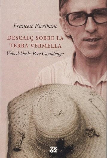 DESCALÇ SOBRE LA TERRA VERMELLA (BIOGRAFIES I MEMORIES) | 9788429745085 | ESCRIBANO, FRANCESC | Llibreria La Gralla | Llibreria online de Granollers