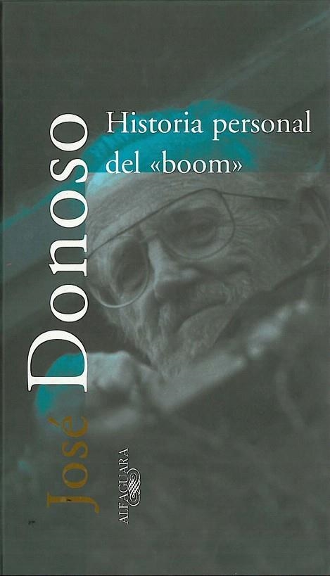 HISTORIA PERSONAL DEL BOOM | 9788420430805 | DONOSO, JOSÉ | Llibreria La Gralla | Librería online de Granollers