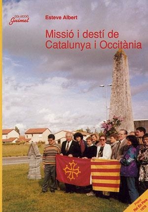 MISSIÓ I DESTÍ DE CATALUNYA I OCCITÀNIA (GUIMET) | 9788479355517 | ALBERT, ESTEVE | Llibreria La Gralla | Llibreria online de Granollers