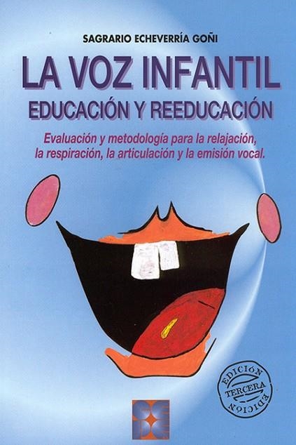 VOZ INFANTIL EDUCACION Y REEDUCACION, LA | 9788478691708 | ECHEVERRIA GO¥I, SAGRARIO | Llibreria La Gralla | Llibreria online de Granollers