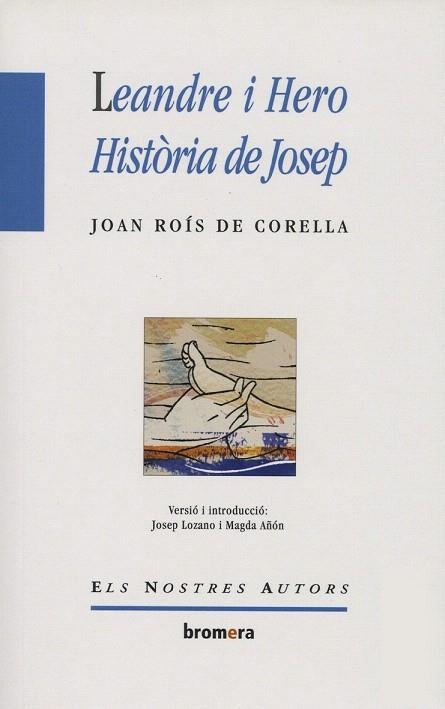 LEANDRE I HERO HISTÒRIA DE JOSEP (ELS NOSTRES AUTORS) | 9788476603628 | ROÍS DE CORELLA, JOAN | Llibreria La Gralla | Llibreria online de Granollers