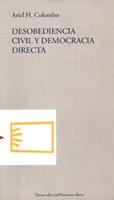 DESOBEDIENCIA CIVIL Y DEMOCRACIA DIRECTA | 9788489239111 | COLOMBO, ARIEL H. | Llibreria La Gralla | Llibreria online de Granollers