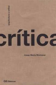 ARQUITECTURA Y CRÍTICA (GG BÁSICOS) | 9788425217685 | MONTANER, JOSEP MARIA | Llibreria La Gralla | Llibreria online de Granollers