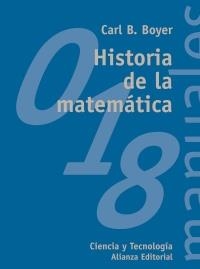 HISTORIA DE LA MATEMATICA (CIENCIA Y TECNOLOGIA) | 9788420681863 | BOYER, CARL B. | Llibreria La Gralla | Llibreria online de Granollers