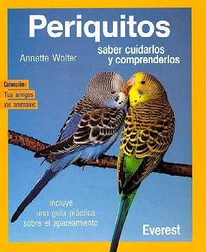 PERIQUITOS (TUS AMIGOS LOS ANIMALES) | 9788424127411 | WOLTER, ANNETTE | Llibreria La Gralla | Llibreria online de Granollers