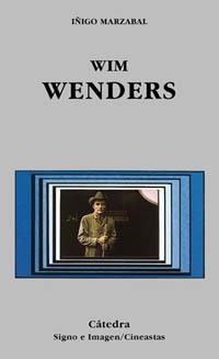 WIM WENDERS (SIGNO E IMAGEN/CINEASTAS) | 9788437616827 | MARZABAL, IÑIGO | Llibreria La Gralla | Librería online de Granollers