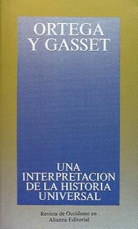 INTERPRETACION DE LA HISTORIA UNIVERSAL, UNA | 9788420641041 | ORTEGA Y GASSET, JOSE | Llibreria La Gralla | Librería online de Granollers