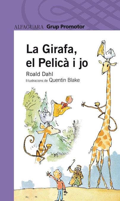 GIRAFA EL PELICA I JO, LA (8 ANYS) | 9788479116811 | DAHL, ROALD | Llibreria La Gralla | Librería online de Granollers