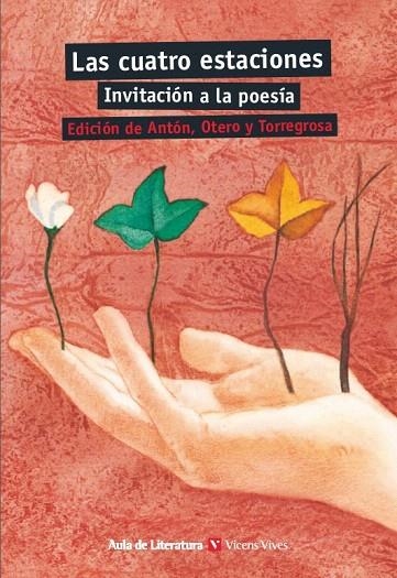 CUATRO ESTACIONES, LAS.INVITACIÓN A LA POESÍA (AULA LITER29) | 9788431648183 | CARVAJAL, ANTONIO/ALONSO, DAMASO/Y OTROS/OTERO TORAL, MANUEL | Llibreria La Gralla | Llibreria online de Granollers