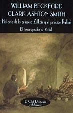 HISTORIA DE LA PRINCESA ZULKAÏS Y EL PRÍNCIPE KALILAH | 9788477022541 | BECKFORD, WILLIAM / ASHTON AMITH, CLARK | Llibreria La Gralla | Librería online de Granollers