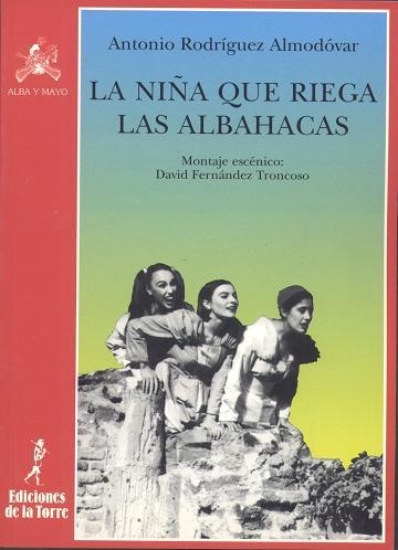 NIÑA QUE RIEGA LAS ALBAHACAS, LA | 9788479601362 | RODRÍGUEZ. ANTONIO | Llibreria La Gralla | Llibreria online de Granollers