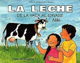 LECHE DE LA VACA AL ENCASE, LA | 9788426127570 | ALIKI | Llibreria La Gralla | Llibreria online de Granollers