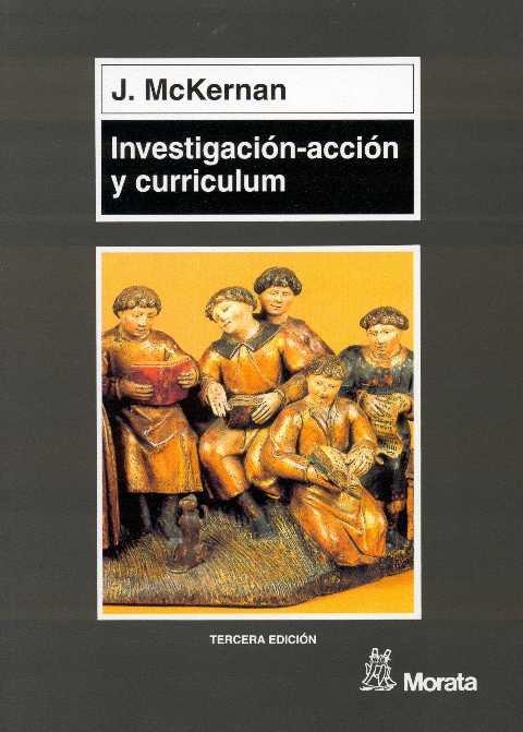 INVESTIGACION-ACCION Y CURRICULUM (PEDAGOGIA) | 9788471124388 | MCKERNAN, J. | Llibreria La Gralla | Llibreria online de Granollers