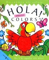 HOLA APREN ELS COLORS | 9788482865416 | LEE, KATE/REPCHUK, CAROLINE | Llibreria La Gralla | Librería online de Granollers