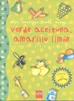 VERDE ACEITUNA, AMARILLO LIMON (JUANDO EN LA COCINA) | 9788434865129 | MADROÑERO, ESTER | Llibreria La Gralla | Llibreria online de Granollers