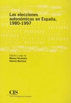 ELECCIONES AUTONOMICAS EN ESPAÑA 1980-1997 | 9788474762686 | ALCANTARA, MANUEL / MARTINEZ, ANTONIA | Llibreria La Gralla | Llibreria online de Granollers