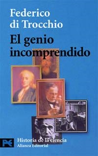 GENIO INCOMPRENDIDO, EL (CIENCIA Y TECNICA) | 9788420639703 | TROCCHIO, FEDERICO DI | Llibreria La Gralla | Llibreria online de Granollers